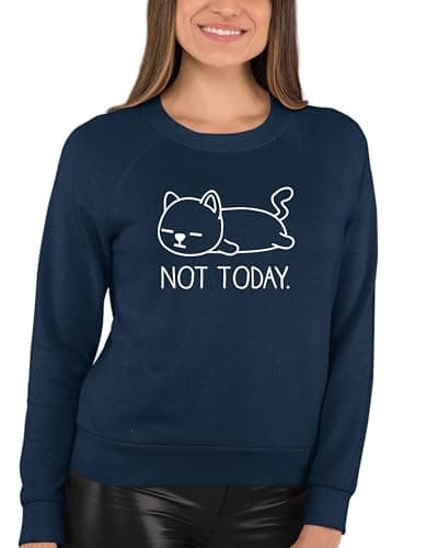 Go All Out XXX-Large Navy Adult Not Today Funny Cat Sweatshirt Crewneck